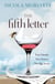 The Fifth Letter - A gripping novel of friendship and secrets from the bestselling author of The Ex-Girlfriend