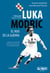 Luka Modric - El hijo de la guerra