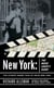 New York: The Movie Lover's Guide - The Ultimate Insider Tour of Movie New York