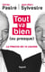 Tout va bien (ou presque) - La preuve en 18 leçons