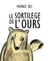 LE SORTILÈGE DE L'OURS