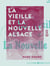 La Vieille et la Nouvelle Alsace