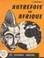 Autrefois en Afrique - Histoire de l'Afrique occidentale, cours élémentaire 2e année