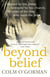 Beyond Belief - Abused by his priest. Betrayed by his church. The story of the boy who sued the Pope.