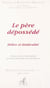 Le Père dépossédé : Délire et théâtralité