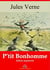 P’tit Bonhomme – suivi d'annexes - Nouvelle édition 2019
