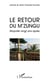 Le retour du M'Zungu - Mayotte vingt ans après