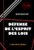 Défense de l'Esprit des Lois [édition intégrale revue et mise à jour]