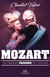 Les grandes passions de l’histoire - Mozart