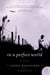 In a Perfect World - A Novel