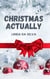 Christmas Actually