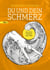 Du und dein Schmerz - Teil 3 - Balance von Body und Mind
