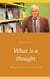 What is a thought - Bilingual in German and Chinese