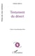 Testament du désert
