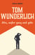 Tom Wunderlich - Alles, außer gang und gäbe