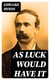 As Luck Would Have It