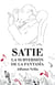 Satie - La subversión de la fantasía