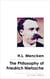 The Philosophy of Friedrich Nietzsche
