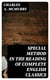 Special Method in the Reading of Complete English Classics - In the Grades of the Common School