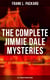 The Complete Jimmie Dale Mysteries (All 4 Novels in One Edition) - The First "Masked Hero": The Adventures of Jimmie Dale, The Further Adventures of Jimmie Dale…