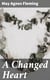 A Changed Heart - A Novel