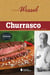 Churrasco - Dando nome aos bois