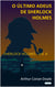O Último Adeus de Sherlock Holmes - Vol. 8