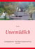 Unermüdlich - Feuchtgeplätscher - Was Mann sammelt und Frau verstreut
