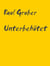 Unterbehütet - Kindheit und Jugendalter in den 1950er, 1960er und 1970er Jahren