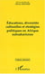 EDUCATIONS, DIVERSITÉS CULTURELLES ET STRATÉGIQUES EN AFRIQUE SUBSAHARIENNE