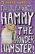 Too Cool for School, Hammy the Wonder Hamster!