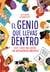 El genio que llevas dentro - Retos y juegos para ejercitar las inteligencias múltiples
