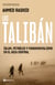 Los talibán - Islam, petróleo y fundamentalismo en el Asia Central
