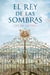 El rey de las sombras