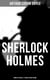 Sherlock Holmes: Complete Novels & Stories in One Volume - A Study in Scarlet, The Sign of Four, The Hound of the Baskervilles, The Valley of Fear…