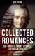 Voltaire: Collected Romances: 20+ Novels, Short Stories, Satires & Fables (Illustrated Edition) - Candide, Zadig, The Huron, Plato's Dream, Micromegas, The White Bull