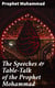 The Speeches & Table-Talk of the Prophet Mohammad