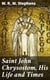 Saint John Chrysostom, His Life and Times - A sketch of the church and the empire in the fourth century