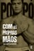Com as próprias mãos