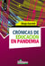 Crónicas de educación en pandemia
