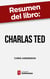 Resumen del libro "Charlas TED" de Chris Anderson - La guía oficial TED para hablar en público