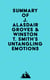 Summary of J. Alasdair Groves & Winston T. Smith's Untangling Emotions