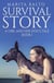 Survival Story A Girl and Her Dog's Tale - Emma Hanson Crime-Thriller Series, #1