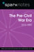 Pre-Civil War (1815-1850) (SparkNotes History Note)