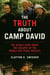 The Truth About Camp David - The Untold Story About the Collapse of the Middle East Peace Process
