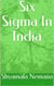 Six Sigma In India