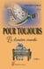 Pour toujours - Tome 3 - La dernière marche