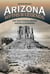 Arizona Myths and Legends - The True Stories behind History's Mysteries