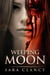 Weeping Moon - Banshee Series, #5