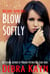 Blow Softly - Red Light: Silver Girls series